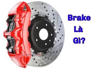 Brake là gì